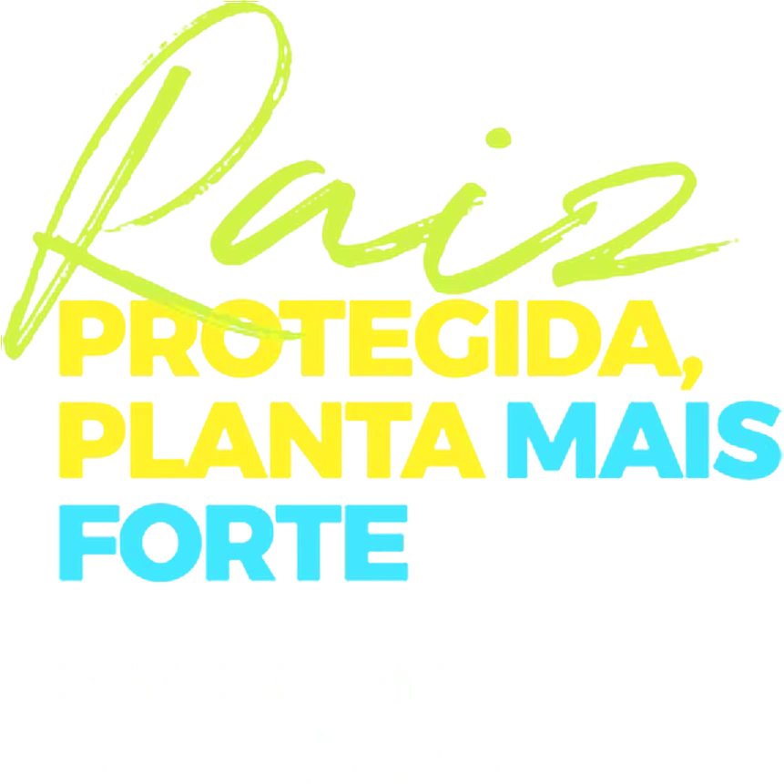 Raiz protegida, planta mais forte